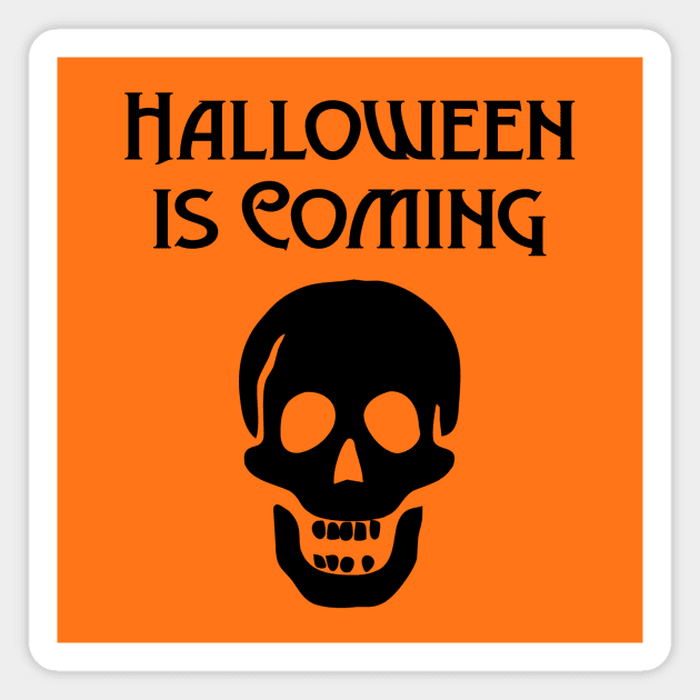 Halloween is Coming Cheeky Witch® Magnet by Cheeky Witch